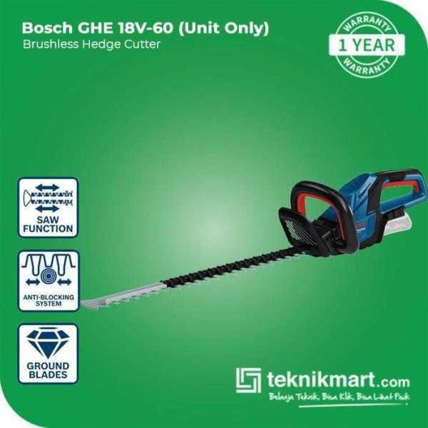 BOSCH GHE 18V-60 BRUSHLESS HEDGE CUTTER 18VOLT 60CM (UNIT ONLY)