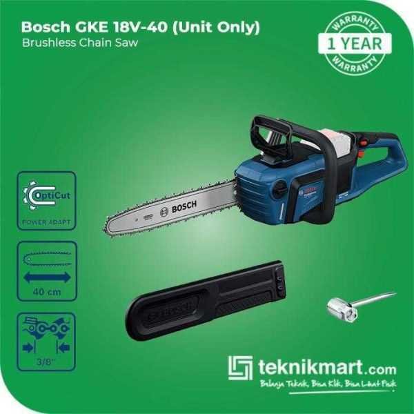 BOSCH GKE 18V-40 BRUSHLESS CHAIN SAW 18V 40CM (UNIT ONLY)