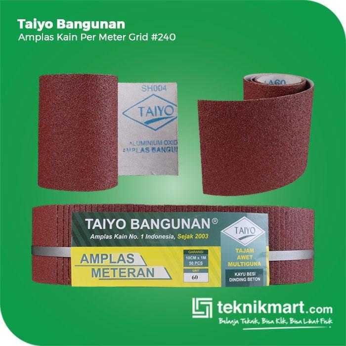 TAIYO BANGUNAN AMPLAS METERAN KAIN GRID #240 1 METER X 100 MM