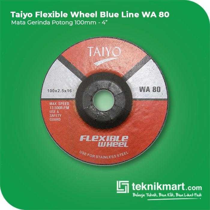 TAIYO WA 80 FLEXIBLE GRINDING WHEEL FOR STAINLESS BLUE LINE 103X2.5X16MM