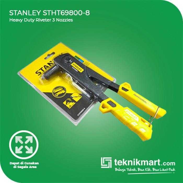 STANLEY STHT69800-8 HEAVY DUTY RIVETER 3 NOZZLES FOR 1/8",5/32",3/16"RIVETS