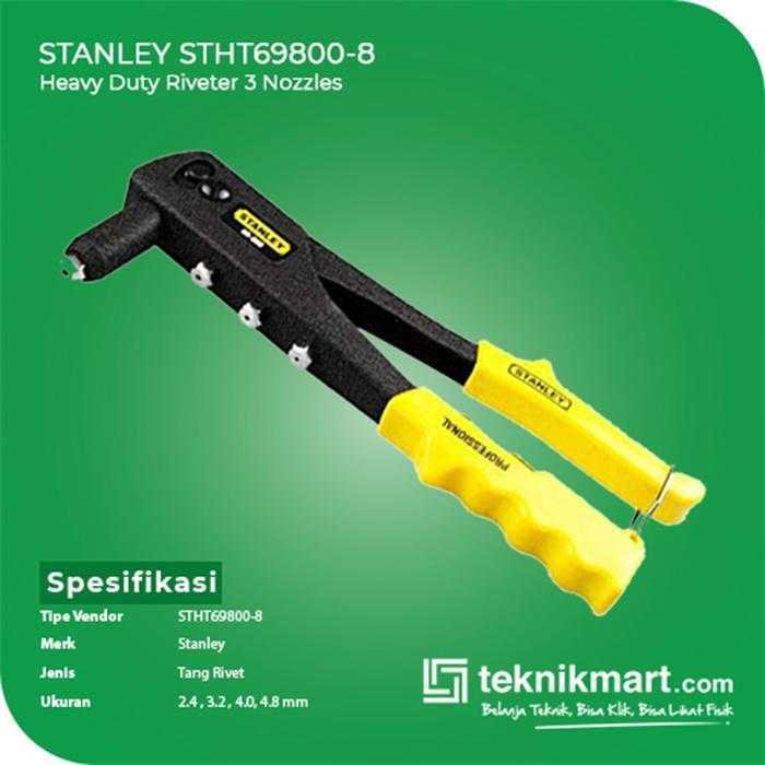 STANLEY STHT69800-8 HEAVY DUTY RIVETER 3 NOZZLES FOR 1/8",5/32",3/16"RIVETS - Image 2